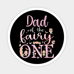 Dad Of The Fairy One Father 1St Birthday Magnet